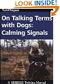 On Talking Terms with Dogs: Calming Signals