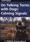 On Talking Terms With Dogs: Calming Signals
