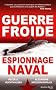 Guerre Froide et espionnage naval