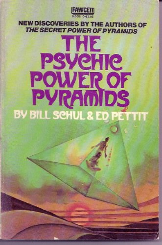 Psychic Power of Pyramids (A Fawcett book)