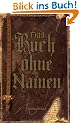 Das Buch ohne Namen: Roman (wahrscheinlich)