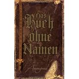 Das Buch ohne Namen: Roman (wahrscheinlich)von "Anonymus"