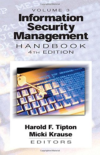 Information Security Management Handbook, Fourth Edition, Volume III
