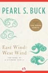 East Wind: West Wind: The Saga of a C...