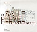 Revue Editions de la Martinière  / La salle Pleyel : Lieu de modernité, édition bilingue français-anglais