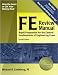 FE Review Manual: Rapid Preparation for the General Fundamentals of Engineering Exam (F E Review Manual), 2nd ed.
