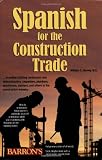 Spanish for the Construction Trade - 0764135880