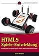 HTML5-Spieleentwicklung - Browsergames Und Spiele-apps Fur iPhone, Android Und Windows Phone