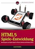 HTML5-Spieleentwicklung - Browsergames Und Spiele-apps Fur iPhone, Android Und Windows Phone