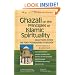 Ghazali on the Principles of Islamic Spirituality: Selections from Forty Foundations of Religion--annotated and Explained (Skylight Illuminations)