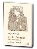 Gregor der Grosse / Der heilige Benedikt: Buch 2 der Dialoge