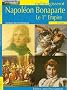 Napoleon Bonaparte - le Premier Empire - Memo