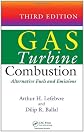Gas Turbine Combustion: Alternative Fuels and Emissions, Third Edition
