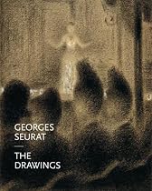 Georges Seurat: The Drawings
