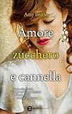 Amore zucchero e cannella (eNewton Narrativa)