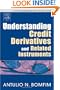 Understanding Credit Derivatives and Related Instruments (Academic Press Advanced Finance)