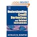 Understanding Credit Derivatives and Related Instruments (Academic Press Advanced Finance)