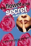 The Flower of My Secret