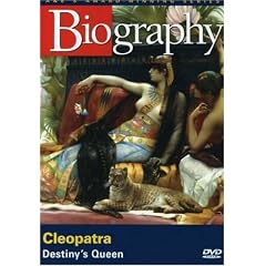 Biography: Cleopatra- Destiny's Queen (A&E DVD Archives)