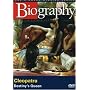 Biography: Cleopatra- Destiny's Queen (A&E DVD Archives)