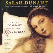 In the Company of the Courtesan | [Sarah Dunant]