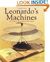 Leonardo's Machines: Da Vinci's Inventions Revealed