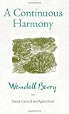 A Continuous Harmony: Essays Cultural and Agricultural
