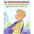 My Parents Are Divorced, My Elbows Have Nicknames, and Other Facts About Me (Hardcover)