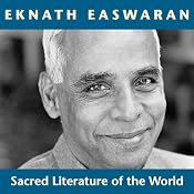 Sacred Literature of the World: Inspirational Passages Selected and Read by Eknath Easwaran | [Eknath Easwaran (editor)]