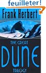 The Great Dune Trilogy: "Dune", "Dune...
