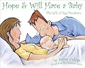 Hope & Will Have a Baby: The Gift of Egg Donation