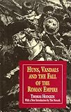 Huns, Vandals, and the fall of the Roman empire