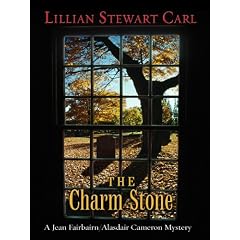 The Charm Stone: A Jean Fairbairn/Alasdair Cameron Mystery