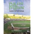 Rain Check: Baseball in the Pacific Northwest by Mark Armour