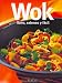 Book Wok - Sano, Sabroso y Facil