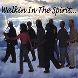 Walkin in the Spirit