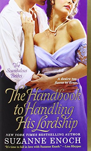 The Handbook to Handling His Lordship (Scandalous Brides 4) - Suzanne Enoch