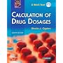 Calculation of Drug Dosages: A Work Text