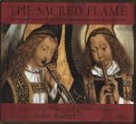 The Sacred Flame: European Sacred Mus...