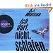 Ich. Darf. Nicht. Schlafen (6 CDs)