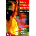 Selbstvertrauen gewinnen: Die Angst vor der Angst verlieren