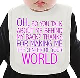 Oh So You Talk About Me Behind My Back Slogan ネクタイを有する有機ビブ Medium