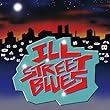 ILL STREET BLUES ~JAPANESE HIP HOP NEW STANDARDS~