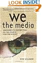 We the Media: Grassroots Journalism by the People, for the People