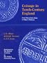 Coinage in Tenth-Century England: From Edward the Elder to Edgar's Reform
