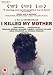 I Killed My Mother ( J'ai tu� ma m�re ) [ UK Fassung, Keine Deutsche Sprache ]