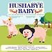 Hushabye Baby, Vol. 3: Lullaby Renditions of Country Music Favorites