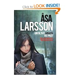 Until Thy Wrath Be Past: A Rebecka Martinsson Investigation