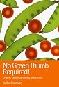 No Green Thumb Required! Organic Family Gardening Made Easy