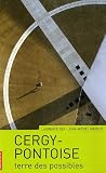 Cergy-Pontoise : Terre des possibles